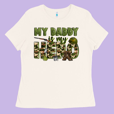 My Daddy Is My Hero Army Ladies Tee Designed By Zillion Design Studio