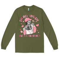 Army Green dead inside but it's valentine's Long Sleeve Tee - MaliasSmallBusiness