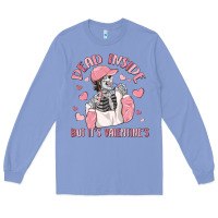 Colony Blue dead inside but it's valentine's Long Sleeve Tee - MaliasSmallBusiness