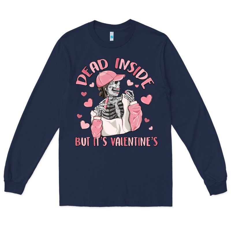 Dead Inside But It's Valentine's Long Sleeve Tee by MaliasSmallBusiness | Teevron