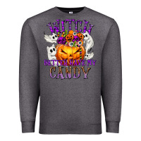 Charcoal Heather Witch Better Have My Candy Premium Sweatshirt - texasbilliewilder
