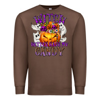 Chestnut Witch Better Have My Candy Premium Sweatshirt - texasbilliewilder