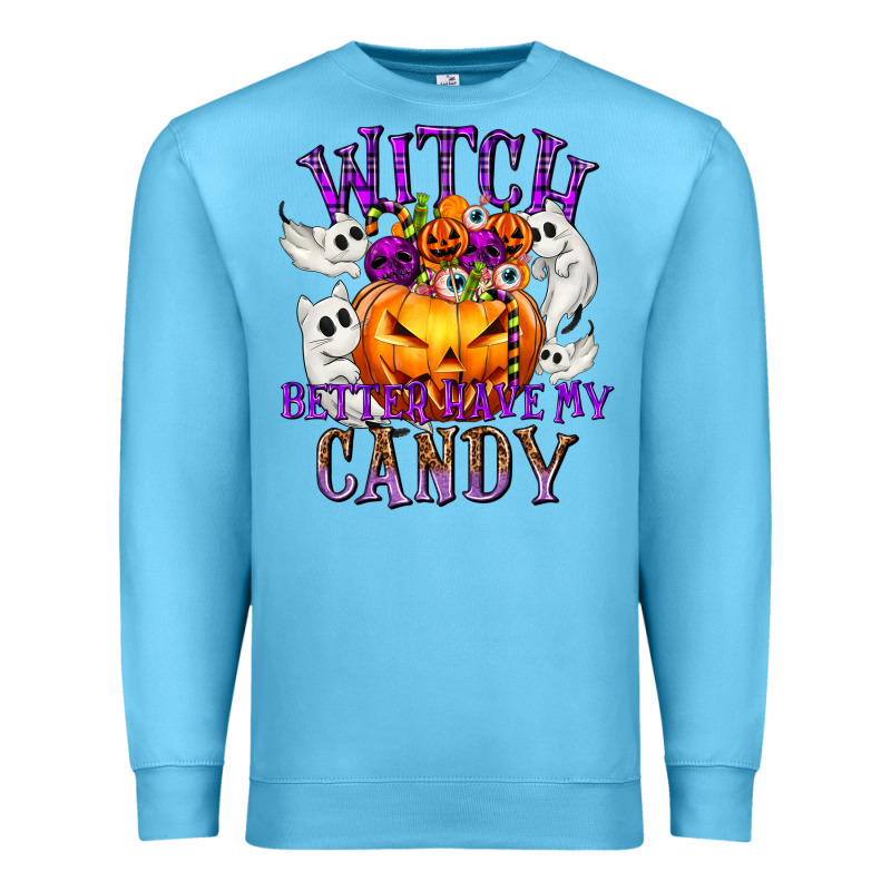 Witch Better Have My Candy Premium Sweatshirt by texasbilliewilder | Teevron