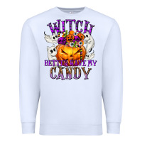 White Witch Better Have My Candy Premium Sweatshirt - texasbilliewilder
