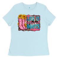Baby Blue life is better in boots Ladies Tee - Zillion Design Studio