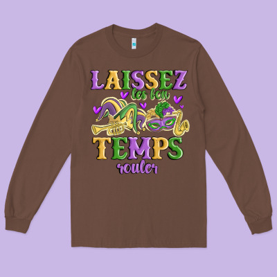 Laissez Les Bon Temps Rouler Long Sleeve Tee Designed By Maliassmallbusiness