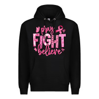 Black pray fight believe breast cancer Premium Hoodie - texasbilliewilder