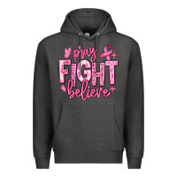 Charcoal Heather pray fight believe breast cancer Premium Hoodie - texasbilliewilder
