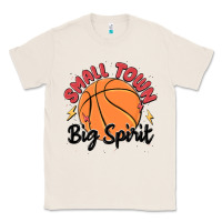 Natural small town big spirit Classic Tee - MaliasSmallBusiness