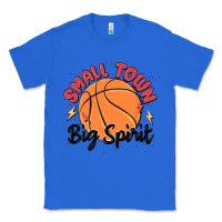 True Royal small town big spirit Classic Tee - MaliasSmallBusiness