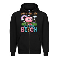 Black your anxiety is a lying bitch Zipper Hoodie - LillyAllenDesigns