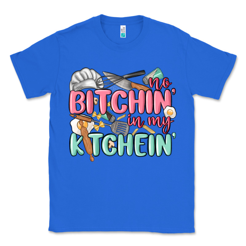 No Bitchin In My Kitchin Classic Tee by MaliasSmallBusiness | Teevron