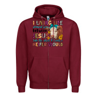 Burgundy i living life somewhere between jesus take the whe Zipper Hoodie - LillyAllenDesigns