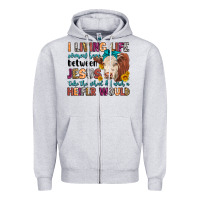 Heather Grey i living life somewhere between jesus take the whe Zipper Hoodie - LillyAllenDesigns