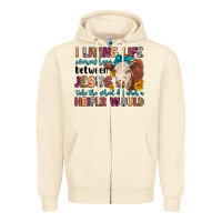 Sandshell i living life somewhere between jesus take the whe Zipper Hoodie - LillyAllenDesigns