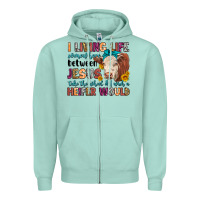 Seafoam i living life somewhere between jesus take the whe Zipper Hoodie - LillyAllenDesigns
