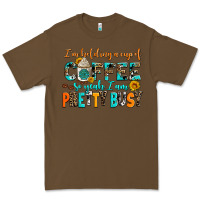 Cacao i am holding a cup of coffee so yeah iam pretty bu Premium Tee - AdoDesignShop