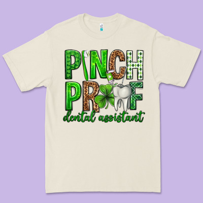Pinch Proof Dental Assistant St. Patricks Day Premium Tee Designed By Neo Western