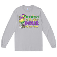 Moon Dust if i'm not on the floor pour me one more Long Sleeve Tee - MaliasSmallBusiness