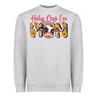 Holy Cow I'm Mom Heavyweight Sweatshirt | Teevron