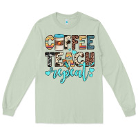 Matcha coffee teach repeat Long Sleeve Tee - JahusDesignShop