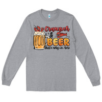 Crawfish And Beer That's Why I'm Here Long Sleeve Tee | Teevron