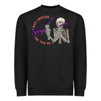 Black not enough sage for this sht Heavyweight Sweatshirt - MaliasSmallBusiness