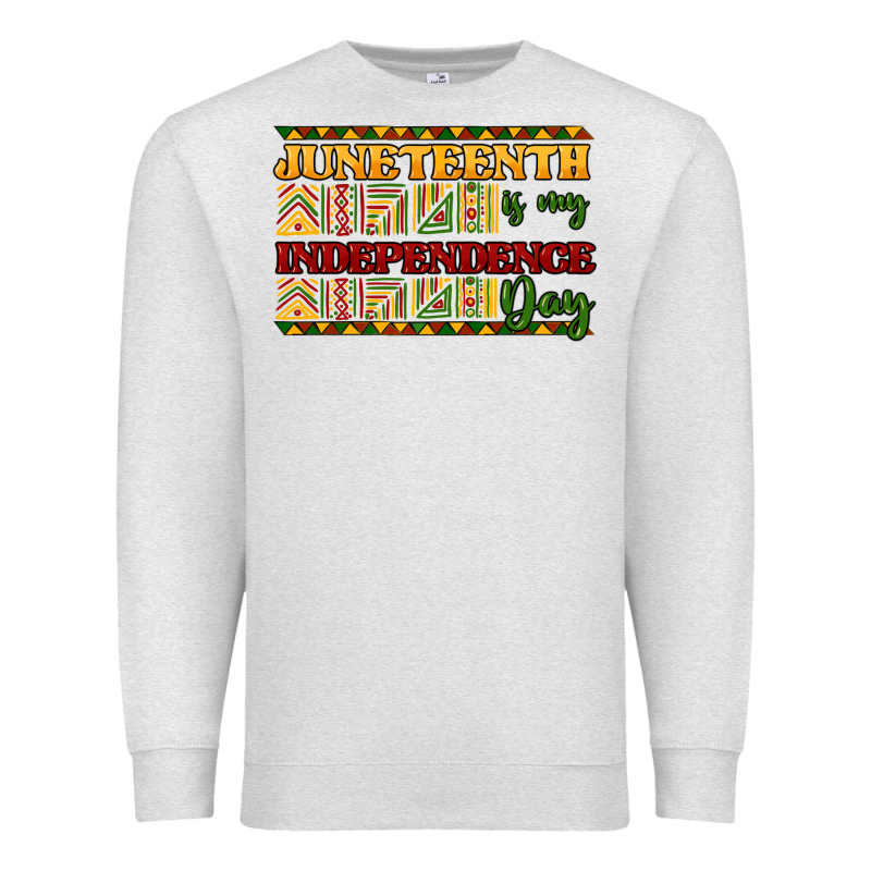 Juneteenth Is My Independence Day Premium Sweatshirt by NancyCooperArtShop | Teevron