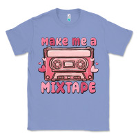 Colony Blue make me a mixtape Classic Tee - MaliasSmallBusiness
