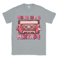 Heather Grey make me a mixtape Classic Tee - MaliasSmallBusiness