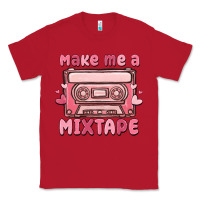 Red make me a mixtape Classic Tee - MaliasSmallBusiness