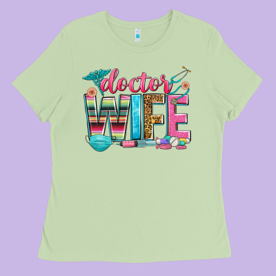 Doctor Wife Ladies Tee Designed By Zillion Design Studio