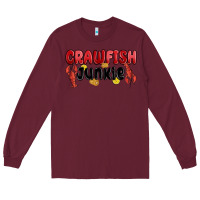 Burgundy crawfish junkie Long Sleeve Tee - MaliasSmallBusiness