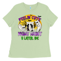 Feeling Cute Might Haunt U Later Ladies Tee | Teevron