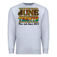 Heather Grey juneteenth free ish since 1965 Premium Sweatshirt - NancyCooperArtShop
