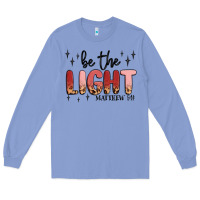 Colony Blue be the light Long Sleeve Tee - MaliasSmallBusiness