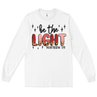 White be the light Long Sleeve Tee - MaliasSmallBusiness