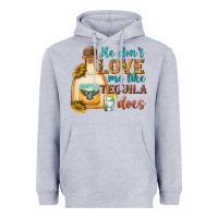 Heather Grey he dont love me like tequila does Heavyweight Hoodie - texasbilliewilder