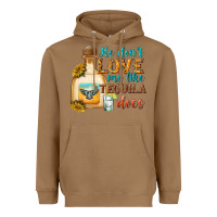 Toasted Coconut he dont love me like tequila does Heavyweight Hoodie - texasbilliewilder