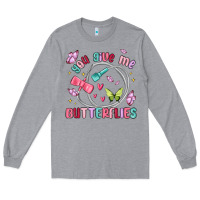 Heather Grey you give me butterflies Long Sleeve Tee - MaliasSmallBusiness