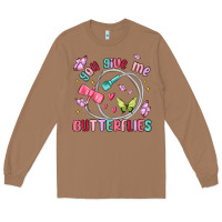 Toasted Coconut you give me butterflies Long Sleeve Tee - MaliasSmallBusiness