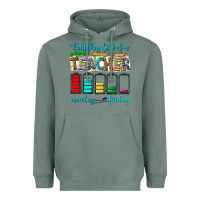 Sage battery life of a teacher monday friday Heavyweight Hoodie - NancyCooperArtShop