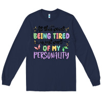 Navy at this point being tired is just part of my perso Long Sleeve Tee - MaliasSmallBusiness