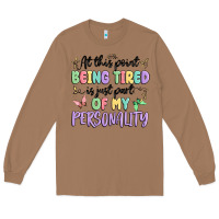 Toasted Coconut at this point being tired is just part of my perso Long Sleeve Tee - MaliasSmallBusiness