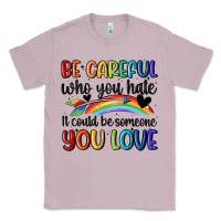 Lilac be careful who you hate Classic Tee - MaliasSmallBusiness