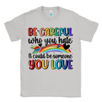 Moon Dust be careful who you hate Classic Tee - MaliasSmallBusiness