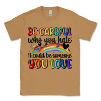 Toasted Coconut be careful who you hate Classic Tee - MaliasSmallBusiness