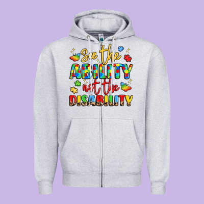 See The Ability Not The Disability Zipper Hoodie Designed By Lillyallendesigns