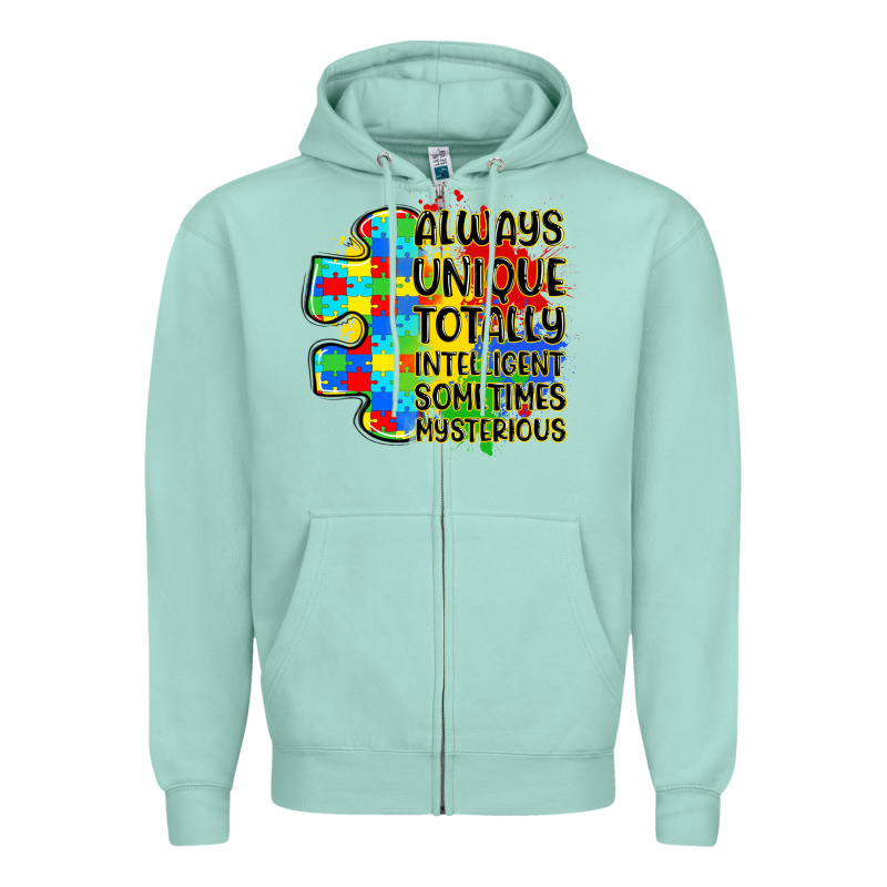 Always Unique Totally Intelligent Sometimes Myster Zipper Hoodie by LillyAllenDesigns | Teevron