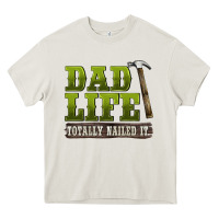 Cream dad lıfe totally naıled it Heavy Core Tee - BarkalooDesign